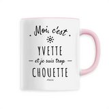 Mug - Yvette est trop Chouette - 6 Coloris - Cadeau Original - Cadeau Personnalisable - Cadeaux-Positifs.com -Unique-Rose-