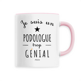Mug - Un Podologue trop Génial - 6 Coloris - Cadeau Original - Cadeau Personnalisable - Cadeaux-Positifs.com -Unique-Rose-