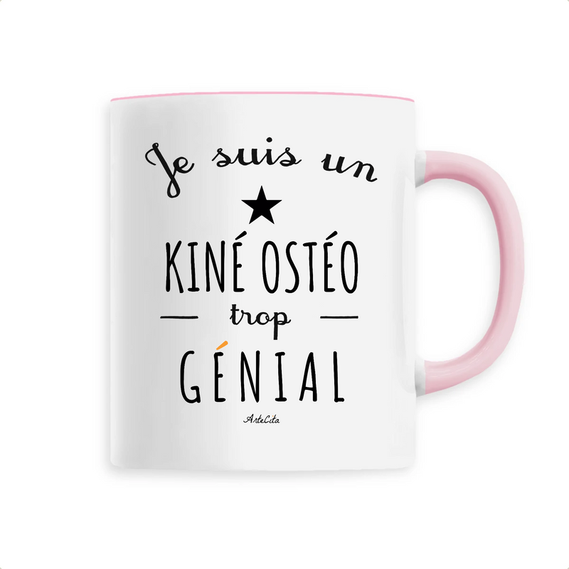 Cadeau anniversaire : Mug - Un Kiné Ostéo trop Génial - 6 Coloris - Cadeau Original - Cadeau Personnalisable - Cadeaux-Positifs.com -Unique-Rose-