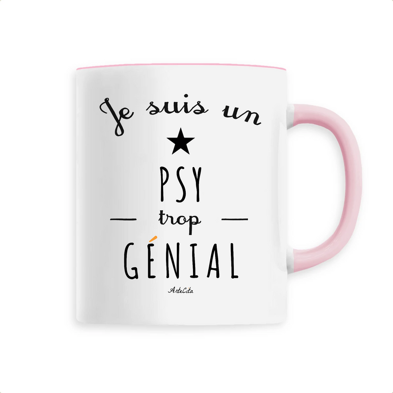 Cadeau anniversaire : Mug - Un Psy trop Génial - 6 Coloris - Cadeau Original - Cadeau Personnalisable - Cadeaux-Positifs.com -Unique-Rose-