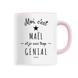 Mug - Maël est trop Génial - 6 Coloris - Cadeau Original - Cadeau Personnalisable - Cadeaux-Positifs.com -Unique-Rose-