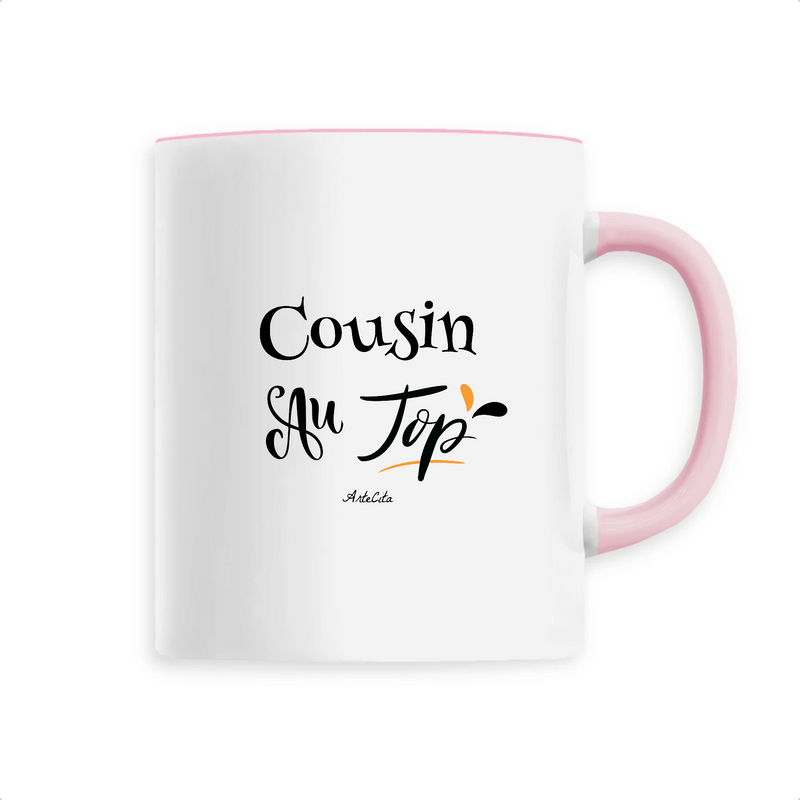 Cadeau anniversaire : Mug - Cousin au Top - 6 Coloris - Cadeau Original - Cadeau Personnalisable - Cadeaux-Positifs.com -Unique-Rose-