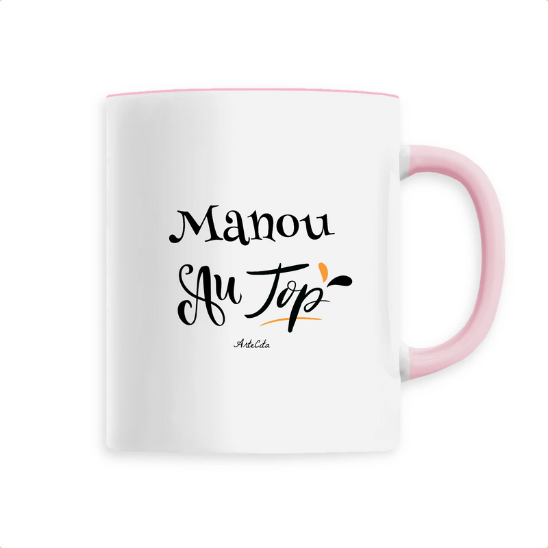 Cadeau anniversaire : Mug - Manou au Top - 6 Coloris - Cadeau Original - Cadeau Personnalisable - Cadeaux-Positifs.com -Unique-Rose-