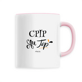 Mug - CPIP au Top - 6 Coloris - Cadeau Original - Cadeau Personnalisable - Cadeaux-Positifs.com -Unique-Rose-