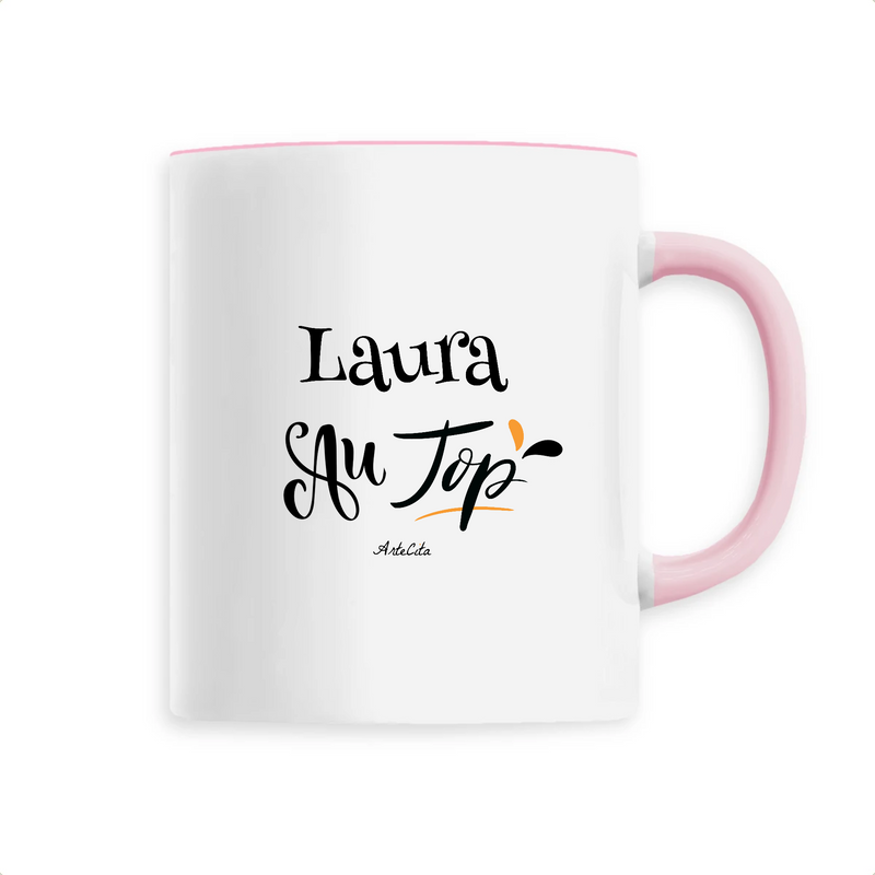 Cadeau anniversaire : Mug - Laura au Top - 6 Coloris - Cadeau Original - Cadeau Personnalisable - Cadeaux-Positifs.com -Unique-Rose-