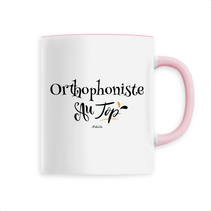 Cadeau anniversaire : Mug - Orthophoniste au Top - 6 Coloris - Cadeau Original - Cadeau Personnalisable - Cadeaux-Positifs.com -Unique-Rose-