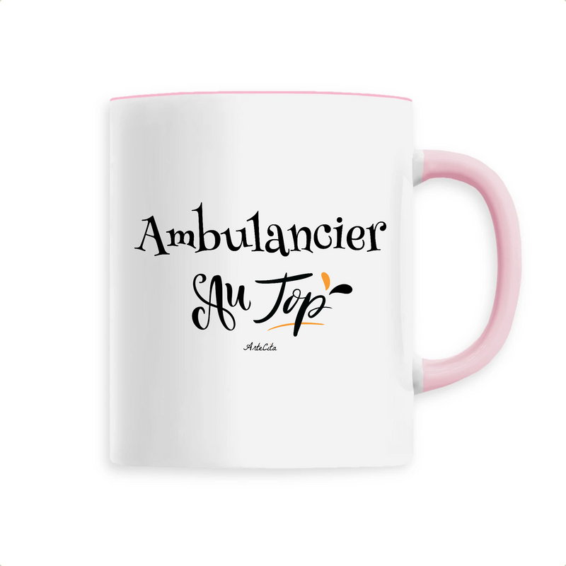 Cadeau anniversaire : Mug - Ambulancier au Top - 6 Coloris - Cadeau Original - Cadeau Personnalisable - Cadeaux-Positifs.com -Unique-Rose-