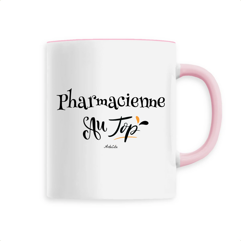 Cadeau anniversaire : Mug - Pharmacienne au Top - 6 Coloris - Cadeau Original - Cadeau Personnalisable - Cadeaux-Positifs.com -Unique-Rose-