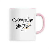 Mug - Ostéopathe au Top - 6 Coloris - Cadeau Original - Cadeau Personnalisable - Cadeaux-Positifs.com -Unique-Rose-