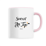 Mug - Soeur au Top - 6 Coloris - Cadeau Original - Cadeau Personnalisable - Cadeaux-Positifs.com -Unique-Rose-