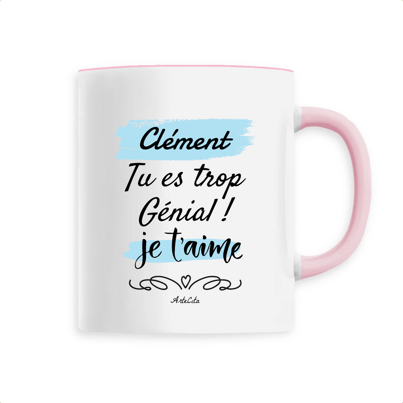 Cadeau anniversaire : Mug - Clément, je t'aime - 6 Coloris - Cadeau Tendre - Cadeau Personnalisable - Cadeaux-Positifs.com -Unique-Rose-