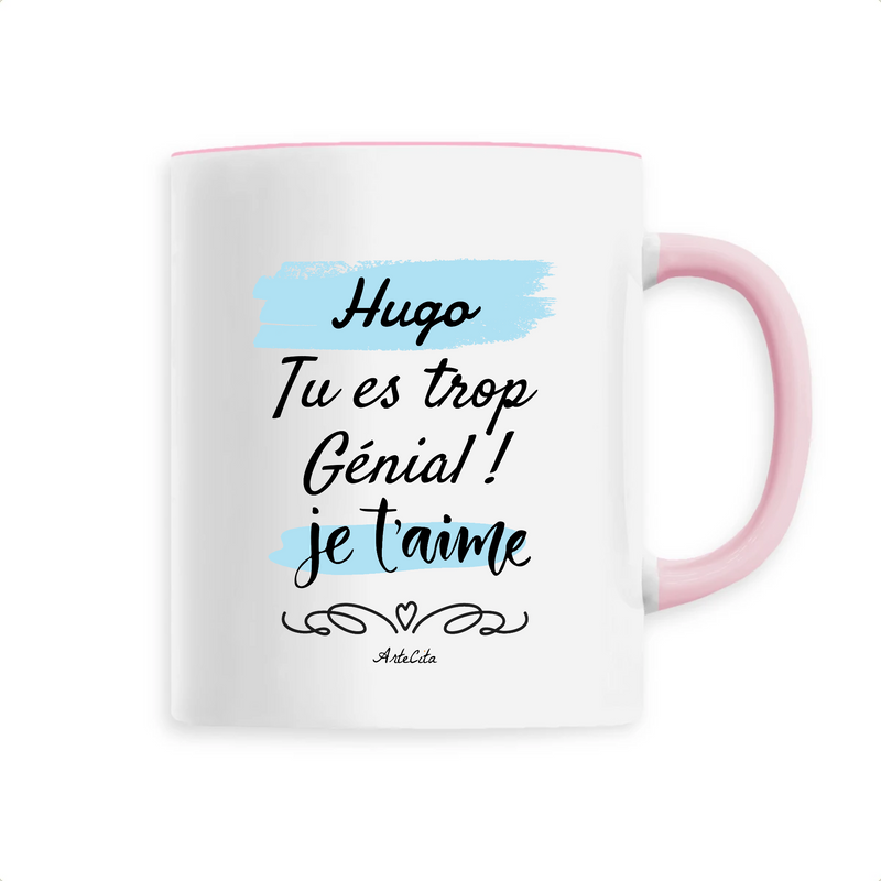 Cadeau anniversaire : Mug - Hugo je t'aime - 6 Coloris - Cadeau Tendre - Cadeau Personnalisable - Cadeaux-Positifs.com -Unique-Rose-