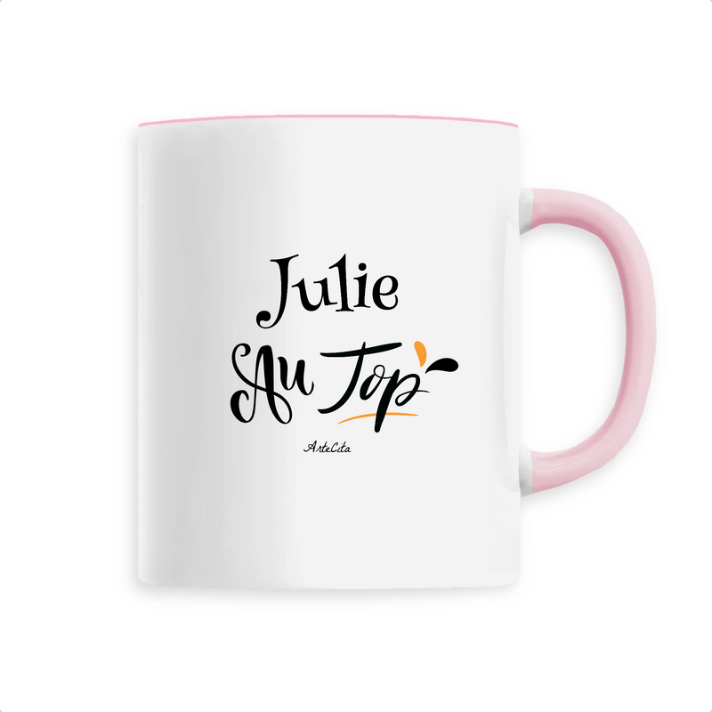 Cadeau anniversaire : Mug - Julie au Top - 6 Coloris - Cadeau Original - Cadeau Personnalisable - Cadeaux-Positifs.com -Unique-Rose-