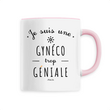 Mug - Une Gynéco trop Géniale - 6 Coloris - Cadeau Original - Cadeau Personnalisable - Cadeaux-Positifs.com -Unique-Rose-