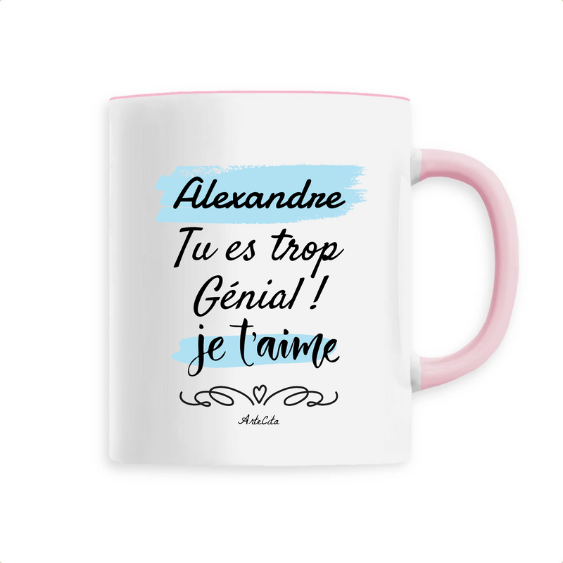 Cadeau anniversaire : Mug - Alexandre je t'aime - 6 Coloris - Cadeau Tendre & Original - Cadeau Personnalisable - Cadeaux-Positifs.com -Unique-Rose-