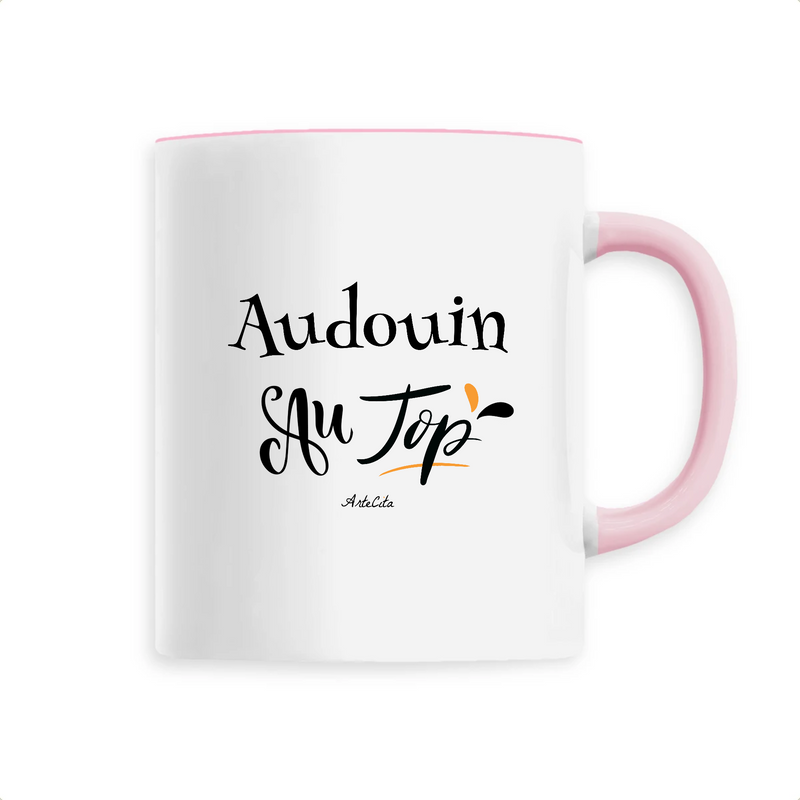 Cadeau anniversaire : Mug - Audouin au Top - 6 Coloris - Cadeau Original - Cadeau Personnalisable - Cadeaux-Positifs.com -Unique-Rose-