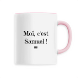 Mug - Moi, c'est Samuel - 6 Coloris - Cadeau Original - Cadeau Personnalisable - Cadeaux-Positifs.com -Unique-Rose-