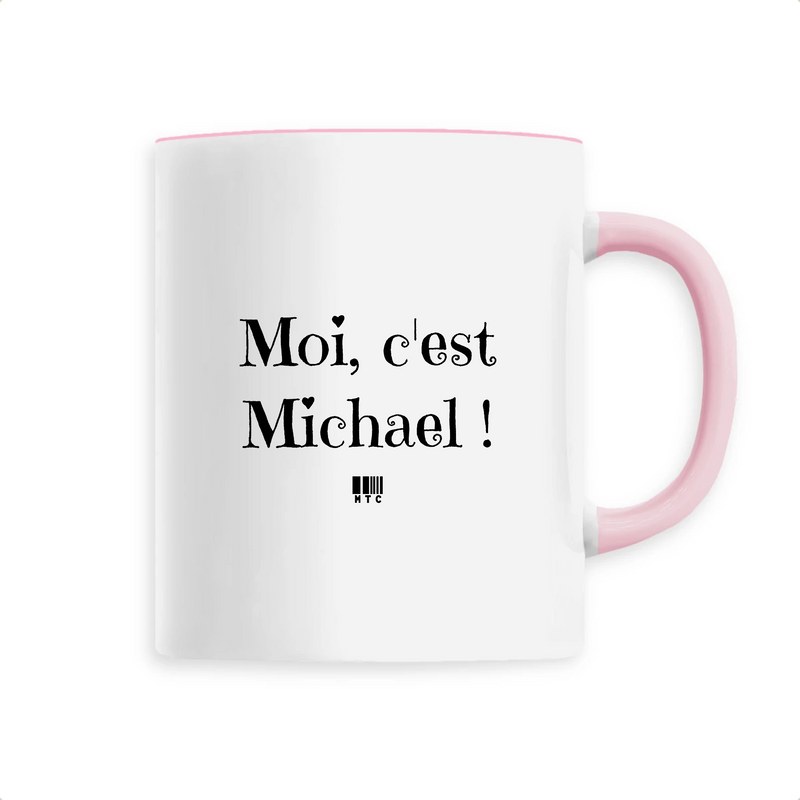 Cadeau anniversaire : Mug - Moi c'est Michael - 6 Coloris - Cadeau Original - Cadeau Personnalisable - Cadeaux-Positifs.com -Unique-Rose-