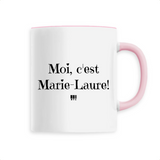 Mug - Moi c'est Marie-Laure - 6 Coloris - Cadeau Original - Cadeau Personnalisable - Cadeaux-Positifs.com -Unique-Rose-