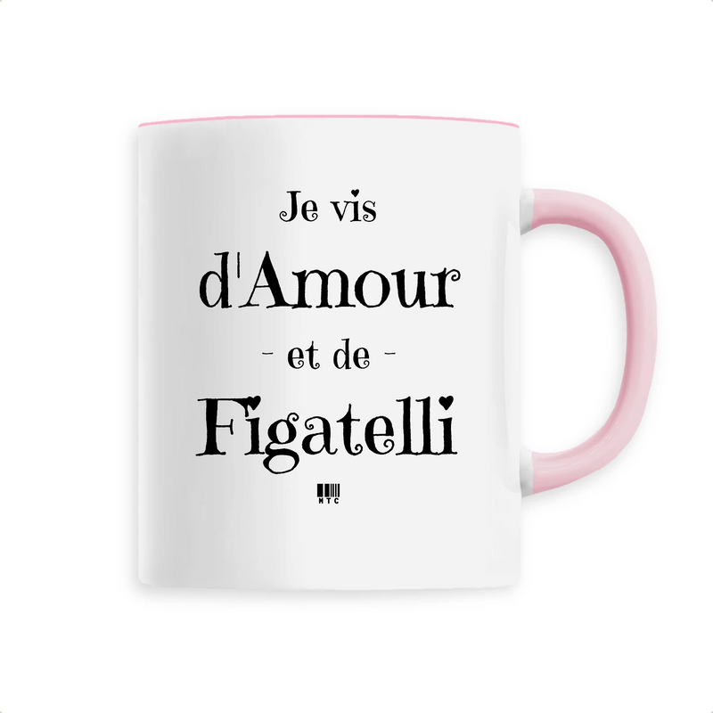 Cadeau anniversaire : Mug - Amour et Figatelli - 6 Coloris - Cadeau Original - Cadeau Personnalisable - Cadeaux-Positifs.com -Unique-Rose-