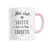 Mug - Suzette est trop Chouette - 6 Coloris - Cadeau Original - Cadeau Personnalisable - Cadeaux-Positifs.com -Unique-Rose-