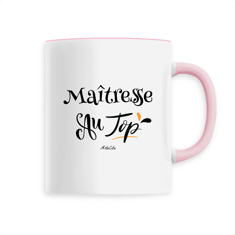 Cadeau anniversaire : Mug - Maîtresse au Top - 6 Coloris - Cadeau Original - Cadeau Personnalisable - Cadeaux-Positifs.com -Unique-Rose-