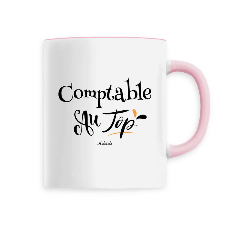 Cadeau anniversaire : Mug - Comptable au Top - 6 Coloris - Cadeau Original - Cadeau Personnalisable - Cadeaux-Positifs.com -Unique-Rose-