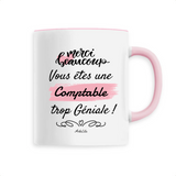 Mug - Merci vous êtes une Comptable trop Géniale - 6 Coloris - Unique - Cadeau Personnalisable - Cadeaux-Positifs.com -Unique-Rose-