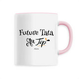 Mug - Future Tata au Top - 6 Coloris - Cadeau Original - Cadeau Personnalisable - Cadeaux-Positifs.com -Unique-Rose-