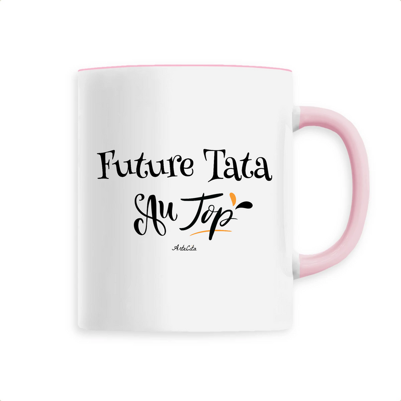 Cadeau anniversaire : Mug - Future Tata au Top - 6 Coloris - Cadeau Original - Cadeau Personnalisable - Cadeaux-Positifs.com -Unique-Rose-