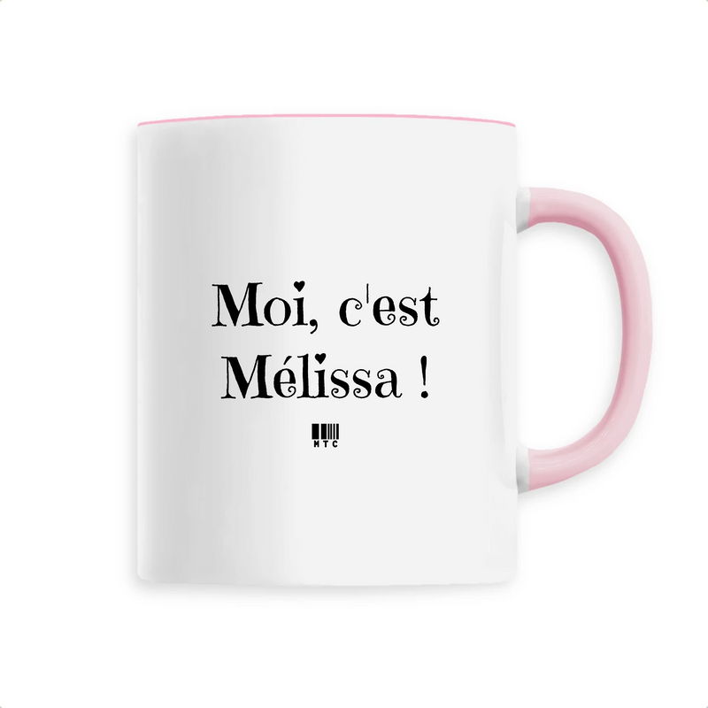 Cadeau anniversaire : Mug - Moi c'est Mélissa - 6 Coloris - Cadeau Original - Cadeau Personnalisable - Cadeaux-Positifs.com -Unique-Rose-