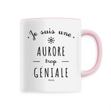 Mug - Une Aurore trop Géniale - 6 Coloris - Cadeau Original - Cadeau Personnalisable - Cadeaux-Positifs.com -Unique-Rose-