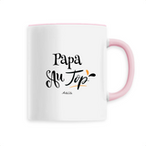 Mug - Papa au Top - 6 Coloris - Cadeau Original - Cadeau Personnalisable - Cadeaux-Positifs.com -Unique-Rose-