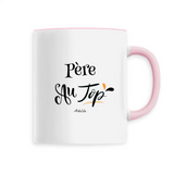 Mug - Père au Top - 6 Coloris - Cadeau Original - Cadeau Personnalisable - Cadeaux-Positifs.com -Unique-Rose-