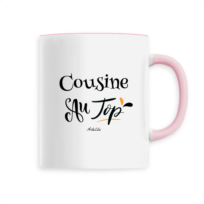 Cadeau anniversaire : Mug - Cousine au Top - 6 Coloris - Cadeau Original - Cadeau Personnalisable - Cadeaux-Positifs.com -Unique-Rose-