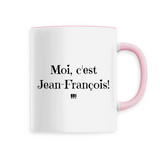 Mug - Moi c'est Jean-François - 6 Coloris - Cadeau Original personnalisé - Cadeau Personnalisable - Cadeaux-Positifs.com -Unique-Rose-