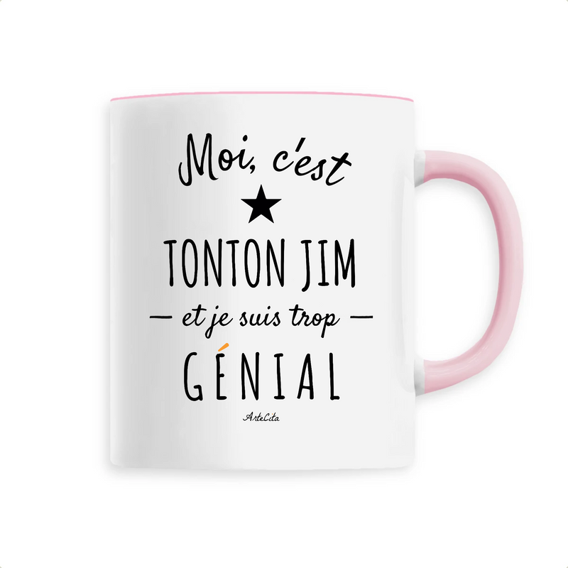 Cadeau anniversaire : Mug - Tonton Jim est trop Génial - 6 Coloris - Cadeau Original - Cadeau Personnalisable - Cadeaux-Positifs.com -Unique-Rose-