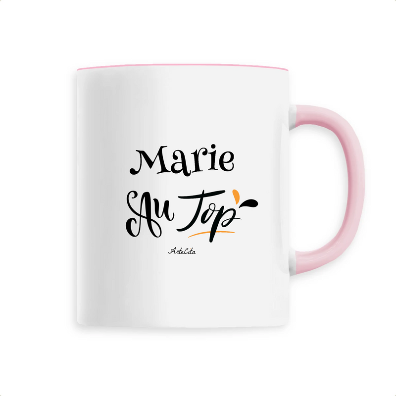 Cadeau anniversaire : Mug - Marie au Top - 6 Coloris - Cadeau Original - Cadeau Personnalisable - Cadeaux-Positifs.com -Unique-Rose-