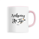 Mug - Anthony au Top - 6 Coloris - Cadeau Original - Cadeau Personnalisable - Cadeaux-Positifs.com -Unique-Rose-