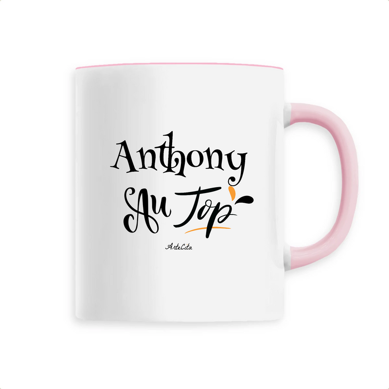 Cadeau anniversaire : Mug - Anthony au Top - 6 Coloris - Cadeau Original - Cadeau Personnalisable - Cadeaux-Positifs.com -Unique-Rose-