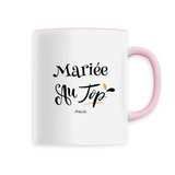 Mug - Mariée au Top - 6 Coloris - Cadeau Original - Cadeau Personnalisable - Cadeaux-Positifs.com -Unique-Rose-