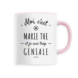 Mug - Marie The est trop Géniale - 6 Coloris - Cadeau Original - Cadeau Personnalisable - Cadeaux-Positifs.com -Unique-Rose-