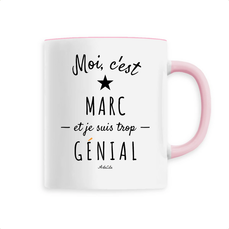 Cadeau anniversaire : Mug - Marc est trop Génial - 6 Coloris - Cadeau Original - Cadeau Personnalisable - Cadeaux-Positifs.com -Unique-Rose-