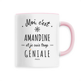 Mug - Amandine est trop Géniale - 6 Coloris - Cadeau Original - Cadeau Personnalisable - Cadeaux-Positifs.com -Unique-Rose-