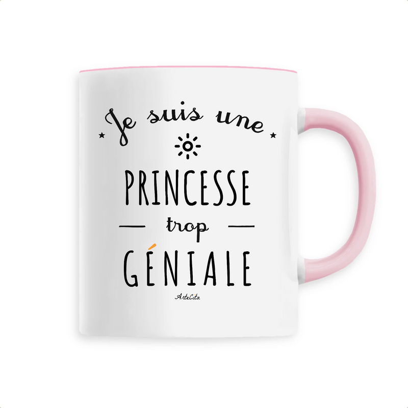 Cadeau anniversaire : Mug - Une Princesse trop Géniale - 6 Coloris - Cadeau Original - Cadeau Personnalisable - Cadeaux-Positifs.com -Unique-Rose-