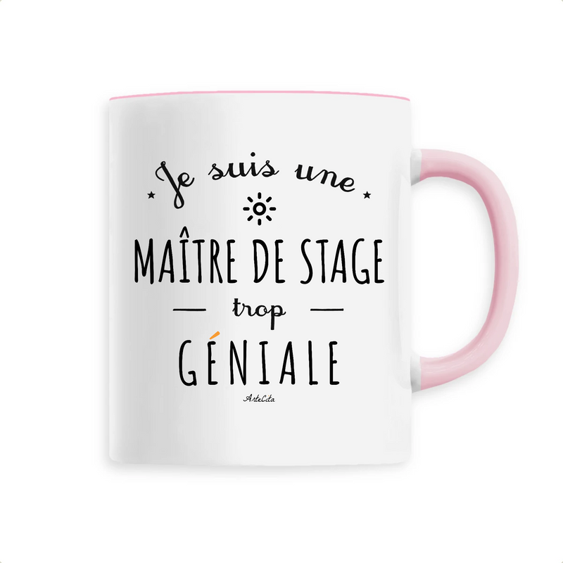Cadeau anniversaire : Mug - Une Maître de Stage trop Géniale - 6 Coloris - Cadeau Original - Cadeau Personnalisable - Cadeaux-Positifs.com -Unique-Rose-