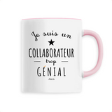 Mug - Un Collaborateur trop Génial - 6 Coloris - Cadeau Original - Cadeau Personnalisable - Cadeaux-Positifs.com -Unique-Rose-
