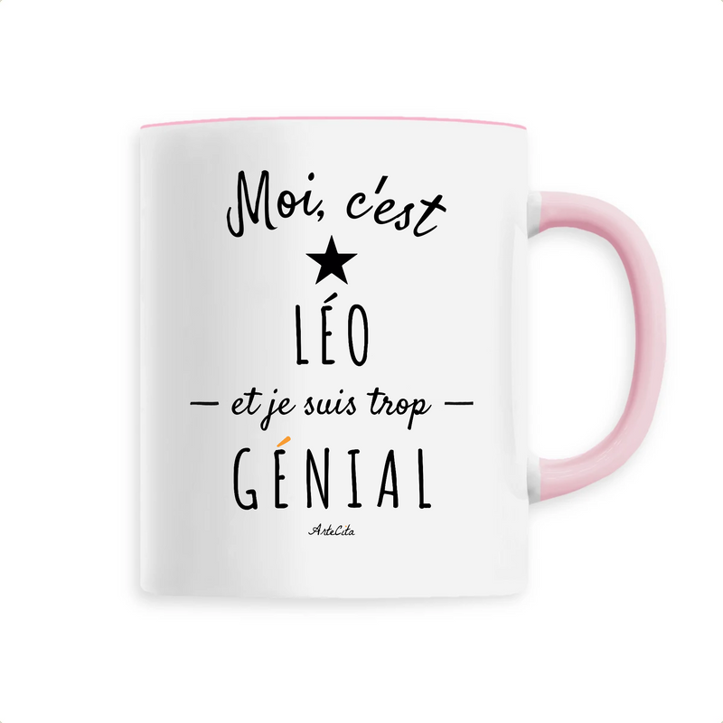 Cadeau anniversaire : Mug - Léo est trop Génial - 6 Coloris - Cadeau Original - Cadeau Personnalisable - Cadeaux-Positifs.com -Unique-Rose-