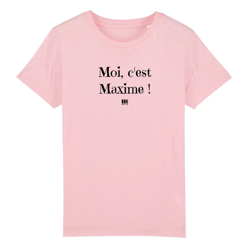 Cadeau anniversaire : T-Shirt Enfant - Moi c'est Maxime - Coton Bio - Cadeau Original - Cadeau Personnalisable - Cadeaux-Positifs.com -3-4 ans-Rose-