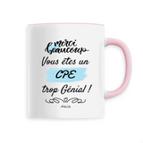 Mug - Merci, vous êtes un CPE trop Génial - 6 Coloris - Cadeau Personnalisable - Cadeaux-Positifs.com -Unique-Rose-
